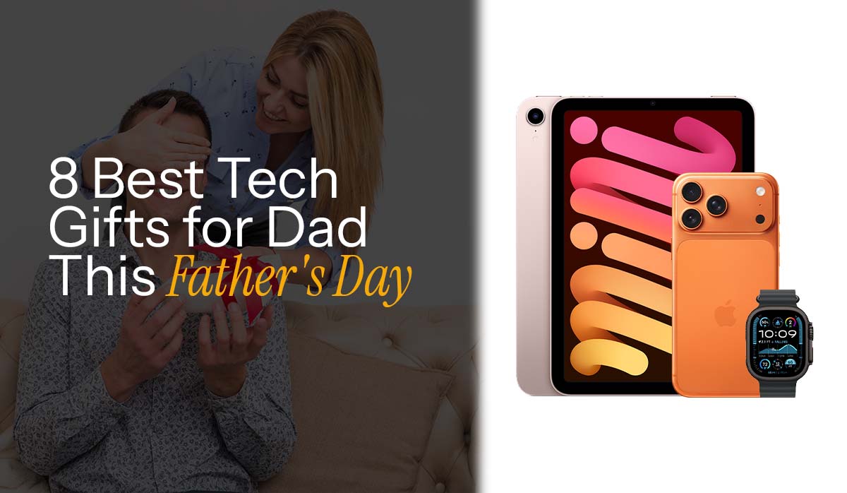 8 Best Tech Gifts for Dad This Father's Day